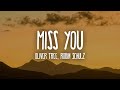 Oliver Tree &amp; Robin Schulz - Miss You (sped up/TikTok Remix) Lyrics