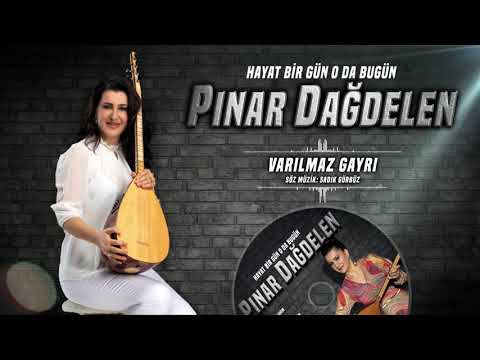 Pınar Dağdelen - Varılmaz Gayrı