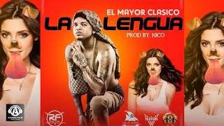 El Mayor Clasico - La Lengua [Official Audio]