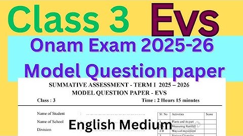 Class 3 Evs Onam Exam 2025-26 Model question paper with Answers|English medium