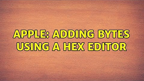 Apple: Adding Bytes Using a Hex Editor