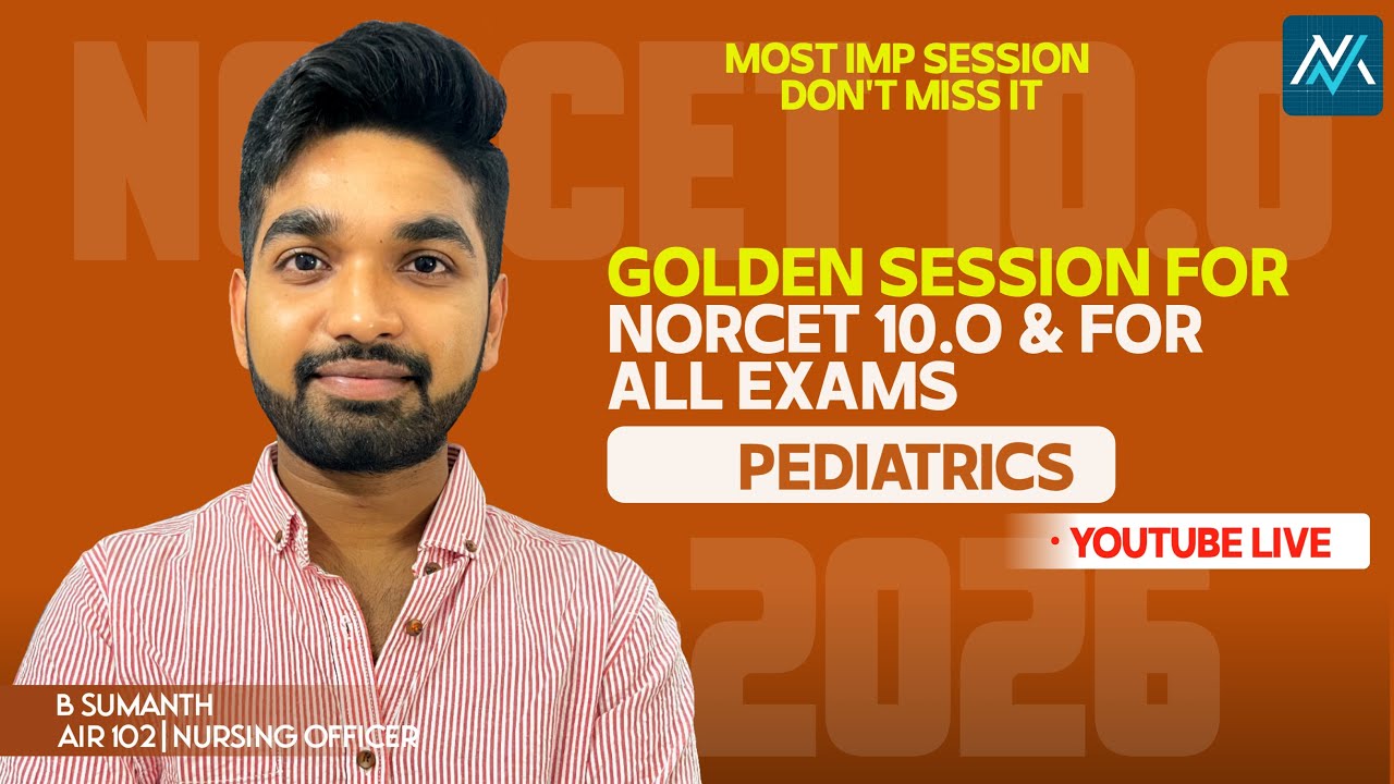 Golden Topics Discussion By Sumanth I NORCET 10.0 Must Study I MEDsee Nursing