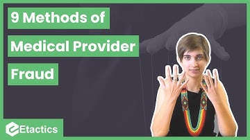9 Main Methods of Medical Provider Fraud