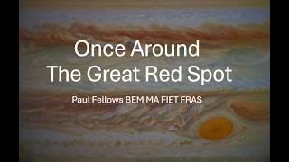 Once Around The Great Red Spot