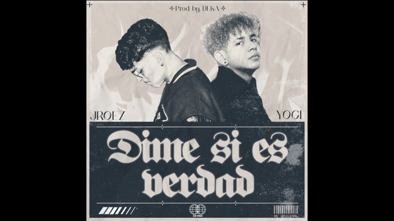 JRoez & YOGI - Dime Si Es Verdad (Video Lirico Oficial) - YouTube