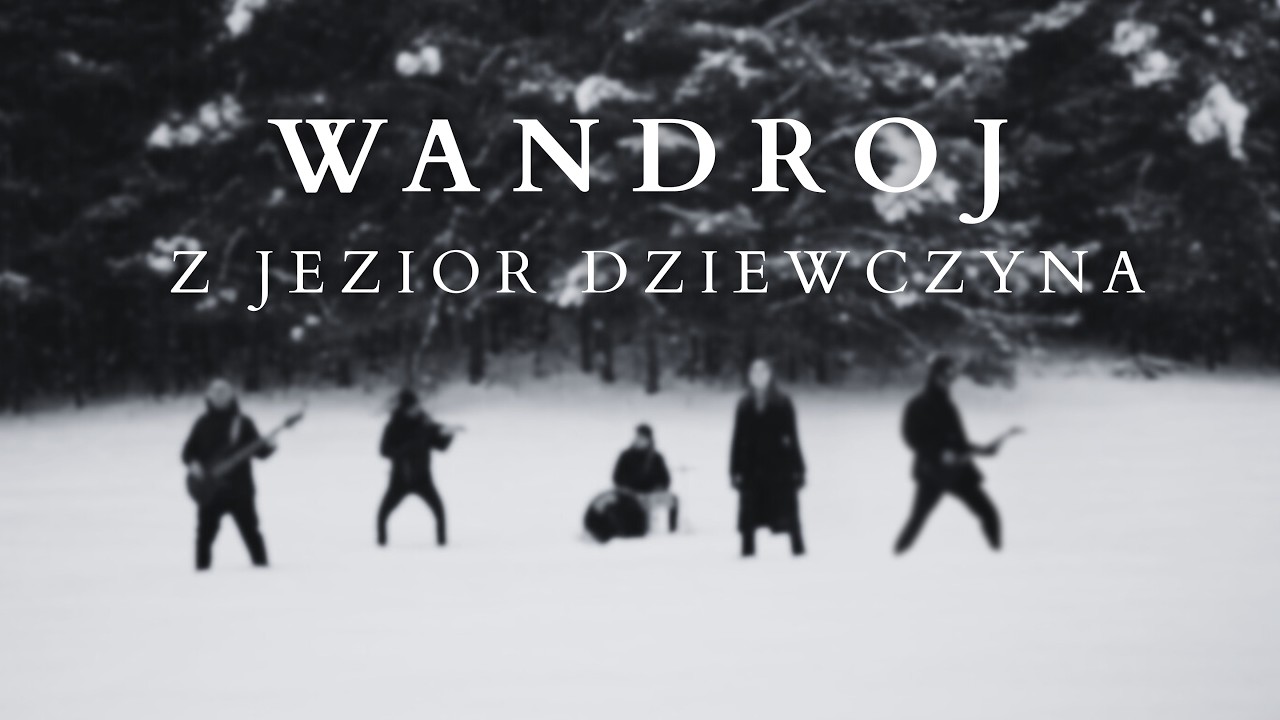 Wandroj - Z Jezior Dziewczyna (Official Video)