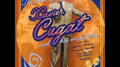 Xavier Cugat - What A Diff'rence A Day Made