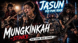 Download lagu MUNGKINKAH - STINKY | Pop Punk Rock Cover by JASUN POP PUNK Rock