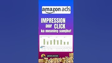 Amazon Ads Impressions vs Clicks Which One Should You Focus On?