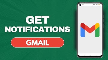 How To Get Notifications From Gmail On Android (Full Guide)