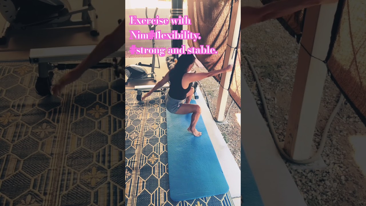 Exercise with Nim# improve your flexibility. 