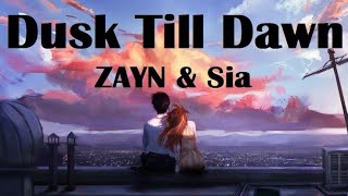ZAYN & Sia - Dusk Till Dawn | Lyrics @LivingstonMusic