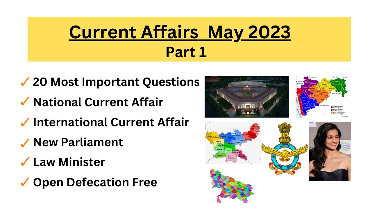 May 2023 Monthly Current Affairs - Part 1 | Daily Current Affairs 2023 ...