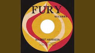 Let's Stick Together - Wilbert Harrison