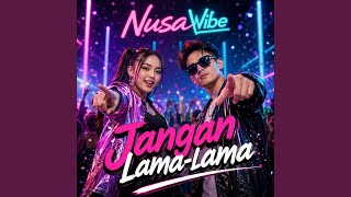 Download lagu Jangan Lama-Lama