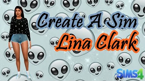 Create a Sim - Lina Clark|The Sims 4