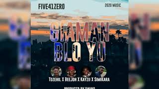 Five41Zero - Giaman Blo Yu
