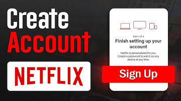 How To Create Netflix Account in 2025