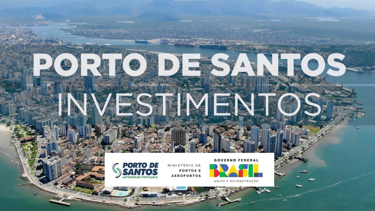 PORTO DE SANTOS - INVESTIMENTOS - YouTube