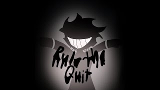 Rule the Quit (Visualizer)