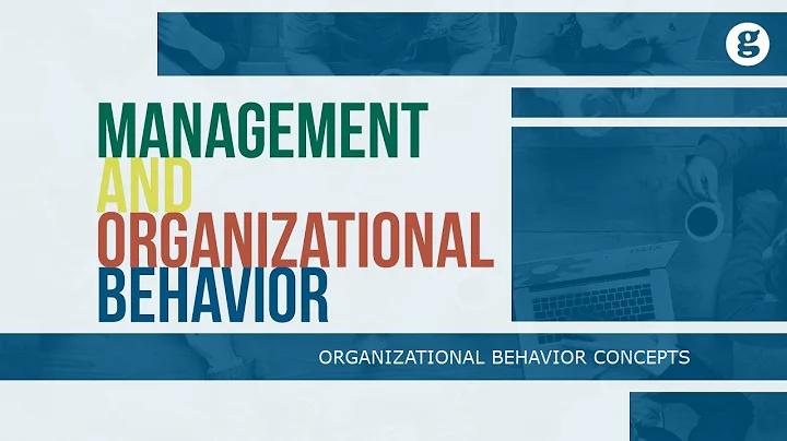 Management and Organizational Behavior