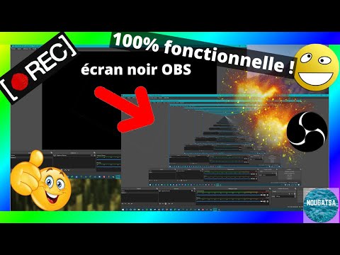 Comment résoudre le problème de l'écran noir sur OBS ! - fr 2020