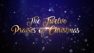 The Twelve Praises Of Christmas Special