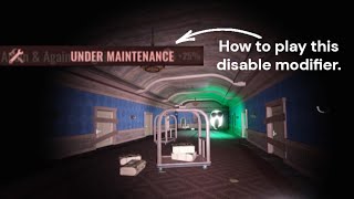 how to play the disable modifier, and showing why its disable.