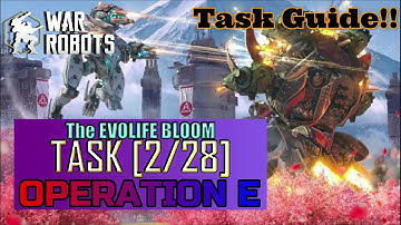 "The EvoLife Bloom" - War Robots | How to do Operation Task [2/28] || EvoLife Gaming Hub