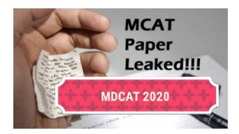 MDCAT test 2020 leakage
