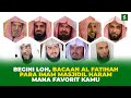 Bacaan al fatihah para imam masjidil haram sudah kenal siapa saja