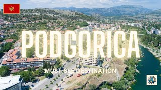 3-Min Podgorica Tour: Discover Must-See Sights with Must-See Destination