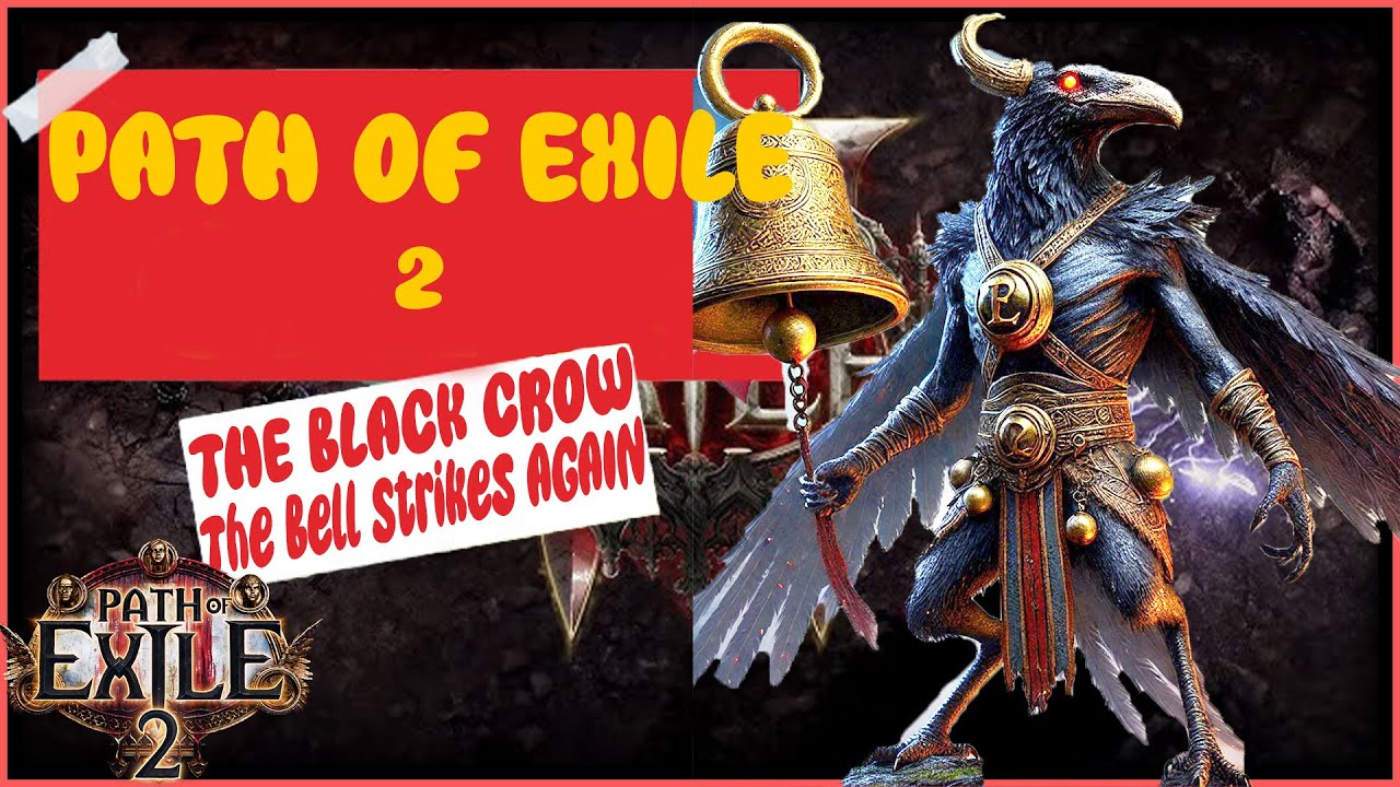 Path of Exile 2 - The Black Crow - The Bell Strikes At Midnight