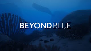 Beyond Blue - Intro - Soundtrack [Original Theme]