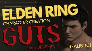 ELDEN RING - *REALISTIC* GUTS from BERSERK - Character Creation Customization Sliders