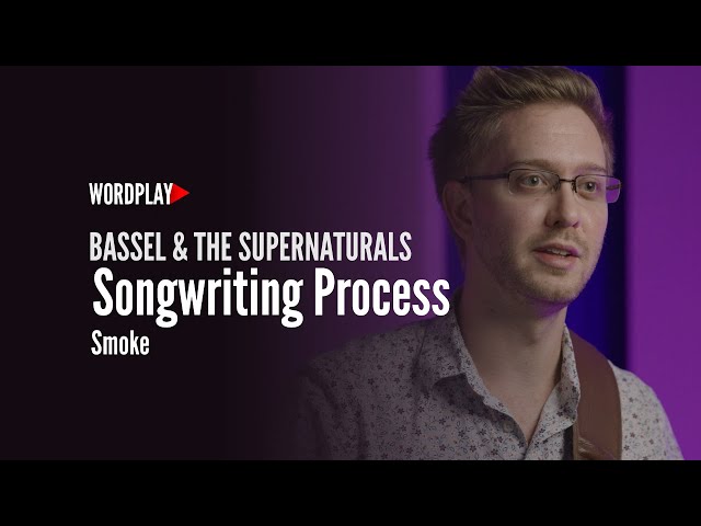 Songwriting Process [Bassel and the Supernaturals] Wordplay