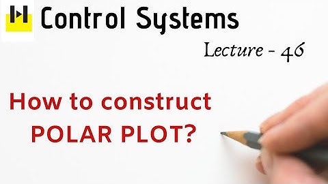 Lecture 46: Construction of polar plot