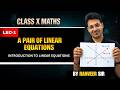 A Pair of Linear Equations | Lec - 1 | Ranveer Sir | Class 10 Maths #cbse #class10 #class10maths