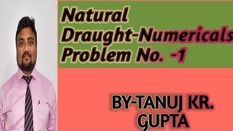 Problem No. -1 Natural Draught