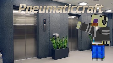 Pneumaticcraft Tutorial | Elevators / Lifts
