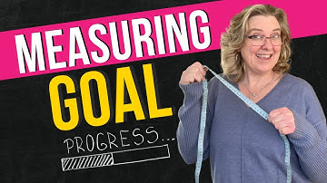 5 ways you can measure your goal progress even if it seems immeasurable