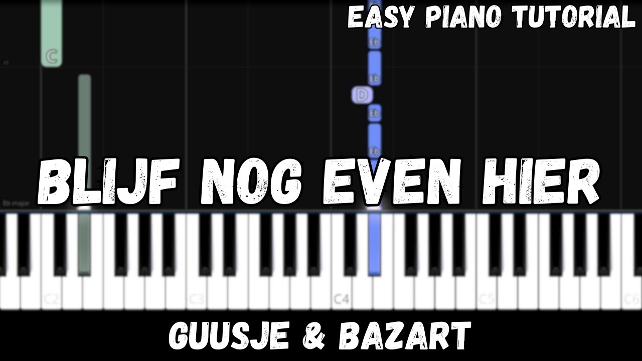 Guusje, Bazart - Blijf Nog Even Hier (Easy Piano Tutorial) - YouTube