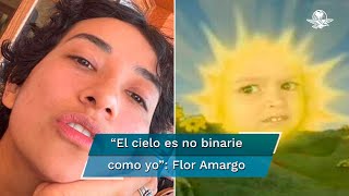 Flor Amargo desata memes al explicar que el cielo es “no binarie”