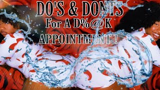How to get ready for a 🍆appointment💦 |DO’S🙋🏾‍♀️ AND DONTS!🙅🏾‍♀️