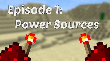 Redstone Tutorials EP1: Power Sources