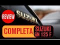 Review completo - Suzuki GN 125 F - La moto ideal para el día día !!