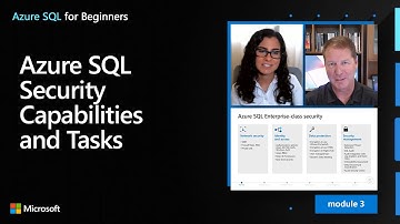 Azure SQL Security Capabilities and Tasks | Azure SQL for beginners (Ep. 21)