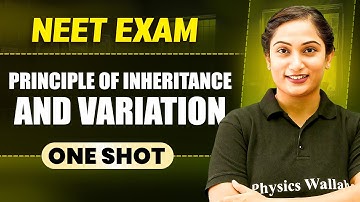 PRINCIPLE OF INHERITANCE AND VARIATION in 1 Shot || All Concepts & PYQs Covered || Prachand NEET