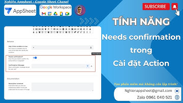 [Appsheet-15] Tính năng "Needs confirmation" trong cài đặt Action
