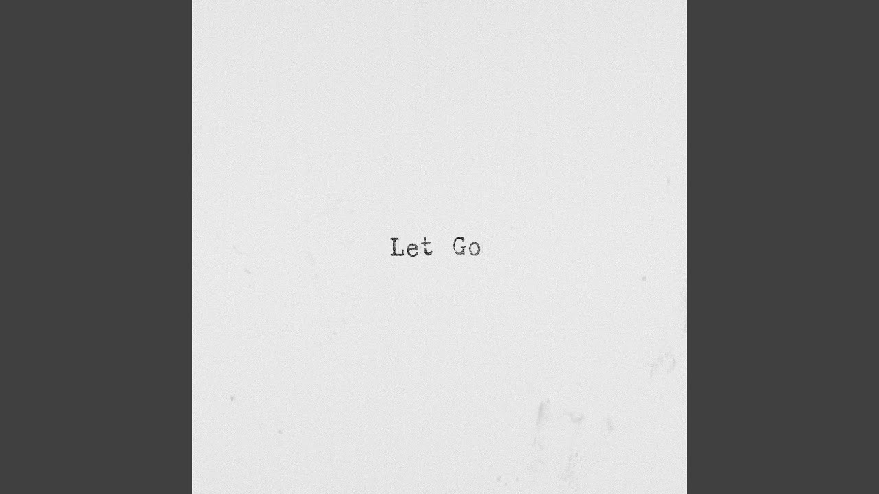 Let Go